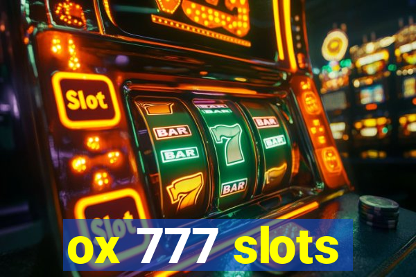 ox 777 slots